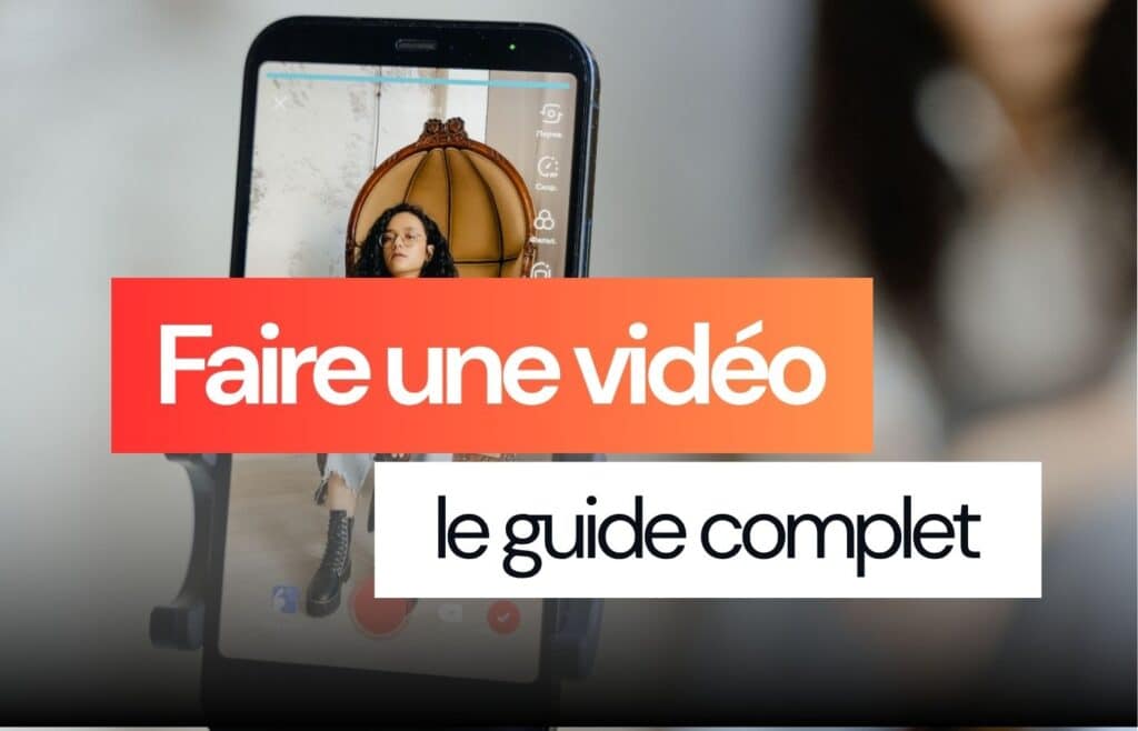 faire une vidéo
